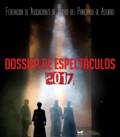 2017. XI MUESTRA DE TEATRO AMATEUR DEL PRINCIPADO DE ASTURIAS.