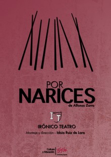 Estreno de ´Por narices´, de Irónico Teatro